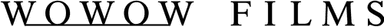 WOWOW FILMS