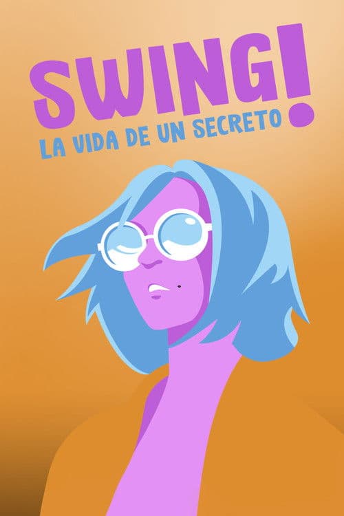 Swing! La vida d’un secret